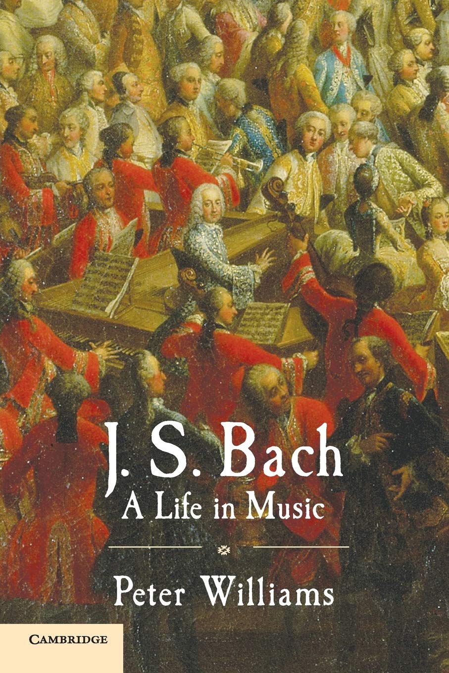 J.S Bach – A Life in Music – Peter Williams – ClassicalArchive